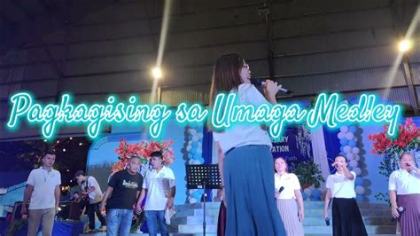 Pagkagising Sa Umaga (MEDLEY) .